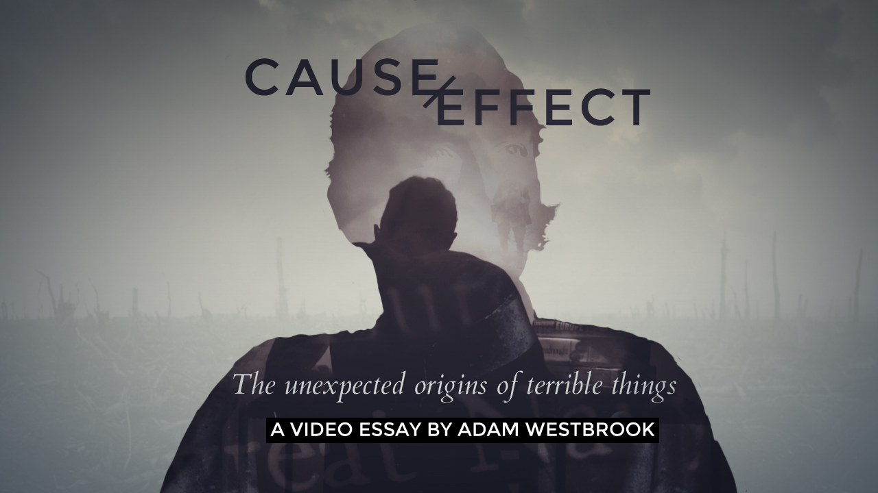 Cause Effect video essay